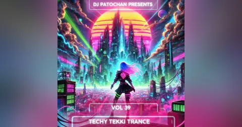 Techy Tekki Trance and Techno Episode 39