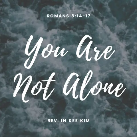 You Are Not Alone