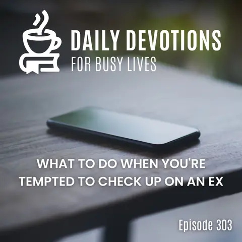 What to Do When You're Tempted to Check Up on an Ex