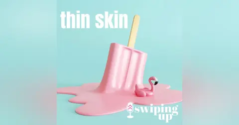 S2 Ep5: Thin Skin