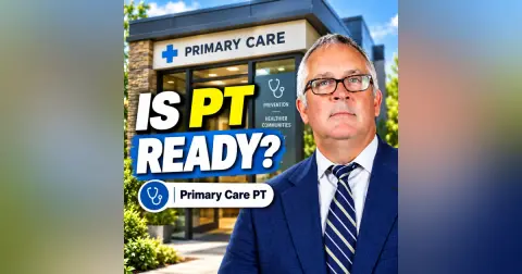 Primary Care PT and the Hard Part That Comes Next with Chris Bise