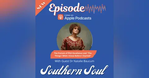 The Pursuit of PhD Excellence and “The Things I Wish I Knew Before I Started” with Dr Natalie Baucum