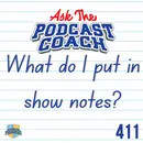 What do We Put in Show Notes?