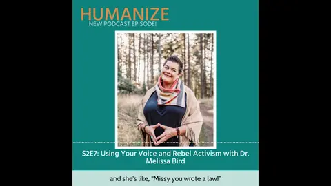 S2E7: Using Your Voice and Rebel Activism with Dr. Melissa Bird