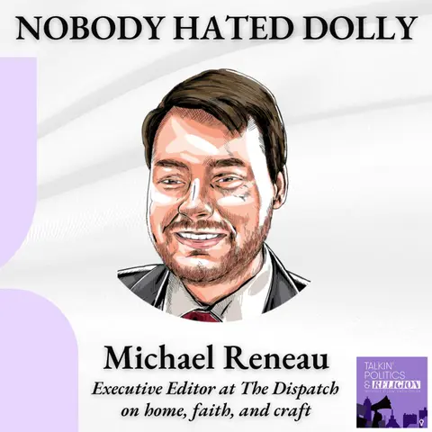 Nobody Hated Dolly || Michael Reneau on Faith, Home, and the Craft of Editing