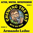 Armando Leduc, Actor, Writer, Entrepreneur