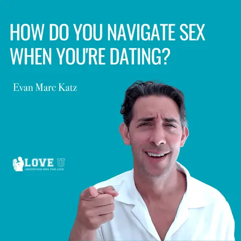 How Do You Navigate Sex When You’re Dating