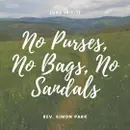 No Purses, No Bags, No Sandals