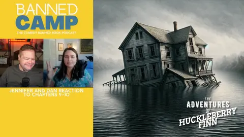 Banned Camp Explores 'Huckleberry Finn' Chapters 9-10: Themes, Characters, and Controversies