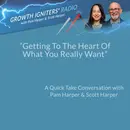 Getting To The Heart Of What You Really Want