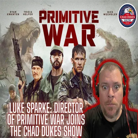 Chad Dukes interviews Luke Sparke, Director of Primitive War