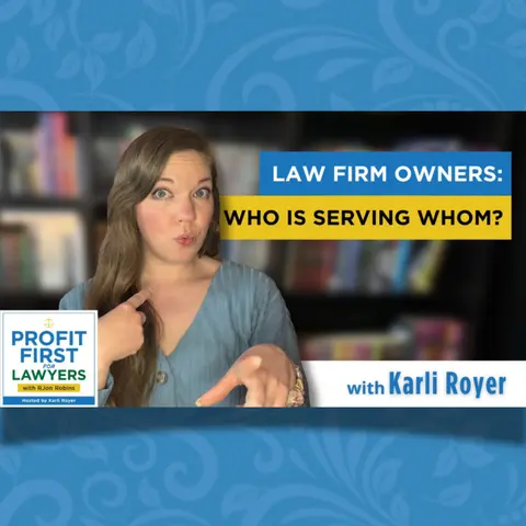 Law Firm Owners: Who Is Serving Whom?