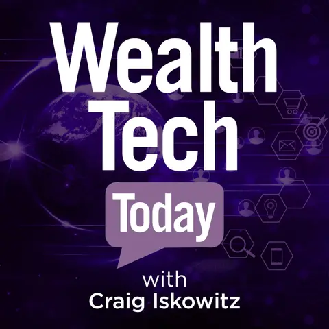 Ep. 322: WealthTech December Roundup: AI, Platform Shifts, Funding, and M&A Shaping Advisor Technology