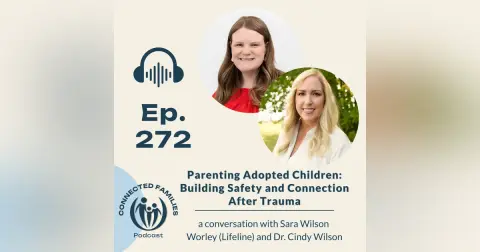 Parenting Adopted Children: Building Safety and Connection After Trauma