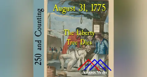 August 31, 1775: The Liberty Tree Dies