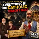 MCS #2426 Everything is the Catholic Church's Fault