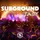 SUBGROUND TALK