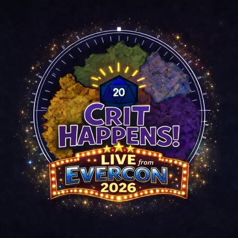 Crit Happens LIVE from Evercon: Save Lord Evercon