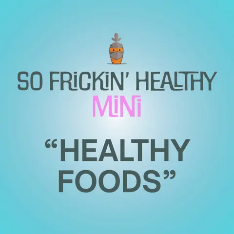 "Healthy" Foods That Are Absolutely Lying to You - So Frickin' Mini