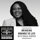 Bringing Brands to Life with Daale Carter