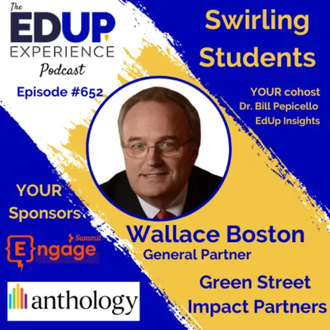 652: Swirling Students - with Wallace Boston, General Partner at Green Street Impact Partners