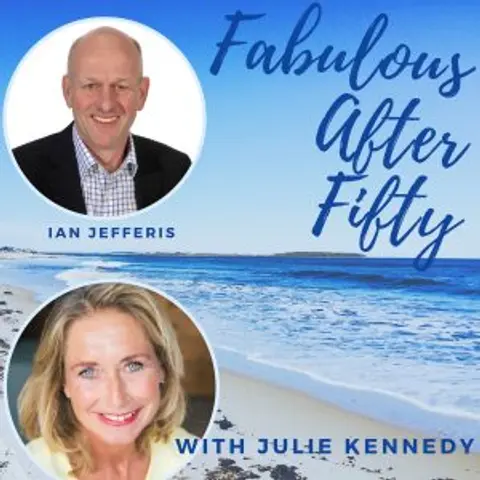 FABULOUS AFTER FIFTY! EPISODE 122 – IAN JEFFERIS- The Grandparents’ Guide to Coaching Children and Teens