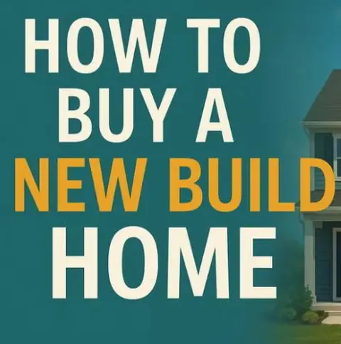 Step-by-Step Guide to Buying a New Build Home