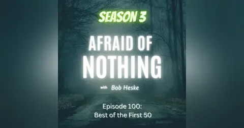 Afraid of 100th Episode: Best of the First 50