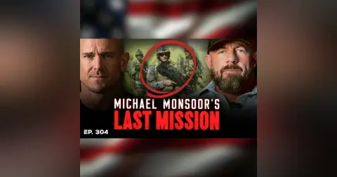 The REAL Story Behind Michael Monsoor & Task Unit Bruiser | Ep. 304 | Pt. 1
