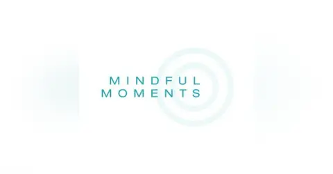 2023 Mindful Moments: Week 3