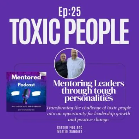 Ep. 25 Toxic People