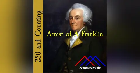Arrest of a Franklin–January 28, 1776