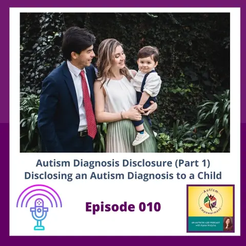 Ep. 10: Disclosing an Autism Diagnosis to A Child