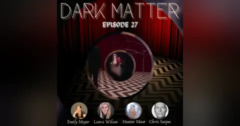 Patreon & Locals Limited Series: Dark Matter | Episode 27 (S03 E02) (Preview)