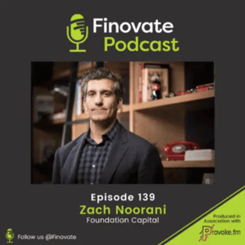 EP 139: Zach Noorani, Foundation Capital