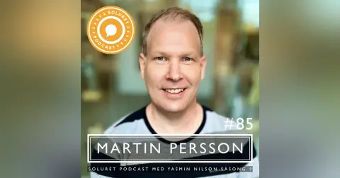 85. Martin Persson – ”Det handlar inte bara om att överleva, utan du ska ju leva också.”