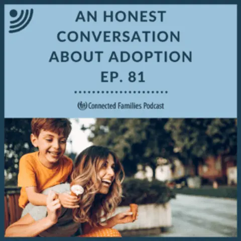 An Honest Conversation About Adoption