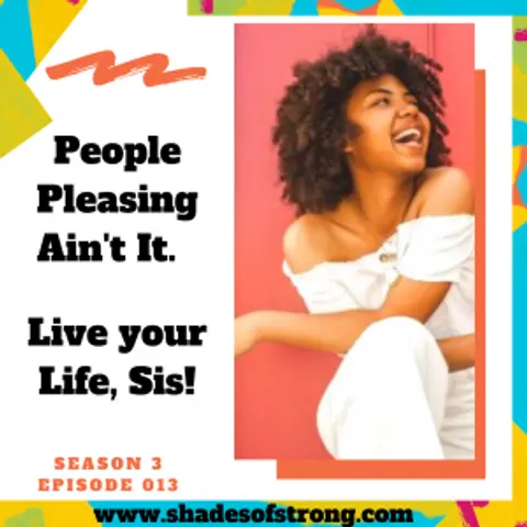 People Pleasing Ain't It | Live Your Life, Sis