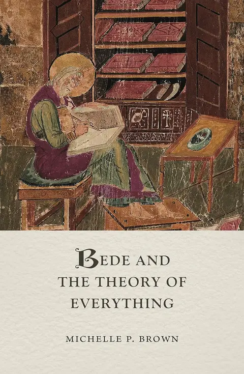 581 The Venerable Bede (with Michelle P. Brown) | My Last Book with Adrian Edwards