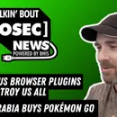 News 2025-03-17 - Malicious Browser Plugins will Destroy us ALL!!!!!