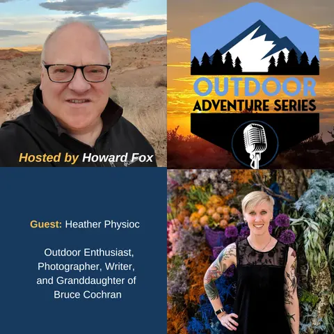 Heather Physioc, Outdoor Enthusiast, Photographer & Writer