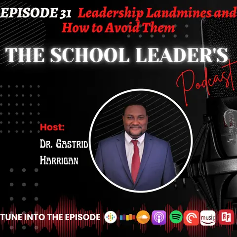 31. Leadership Landmines And How to Avoid Them