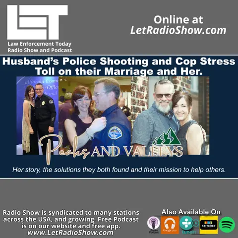 Police Officer's Shooting and Career. Toll on their Marriage and Her.