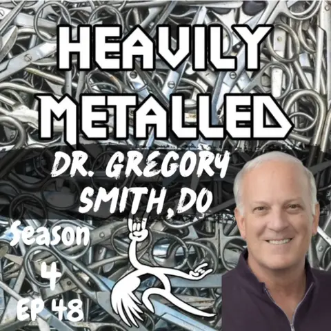 EP48 - SEASON 4 PREMIER: Dr. Gregory Smith DO; Hardware Removal - The Neurosurgeon Who Said YES!