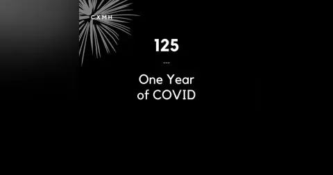 125 - One Year of COVID