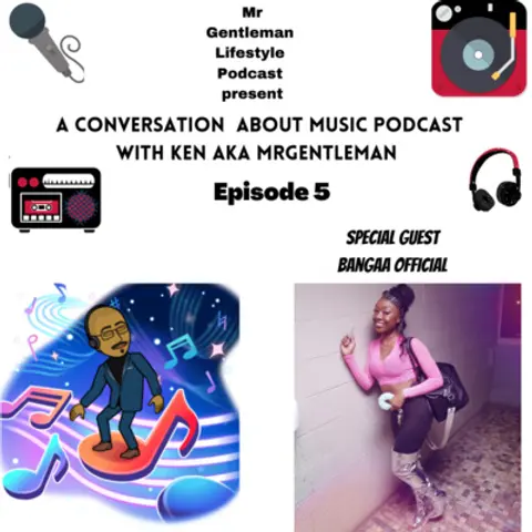 A Conversation About Music Podcast Episode 5 - Bangaa Official 10/3/2021