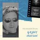 The Nuclear Option – An interview with Grant Hudson