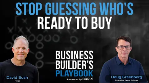 Stop Guessing Who’s Ready to Buy | Doug Greenberg