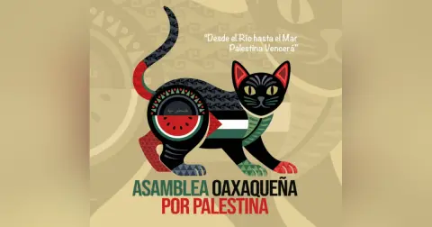 The Palestinization of the World w/ Asamblea Oaxaqueña por Palestina