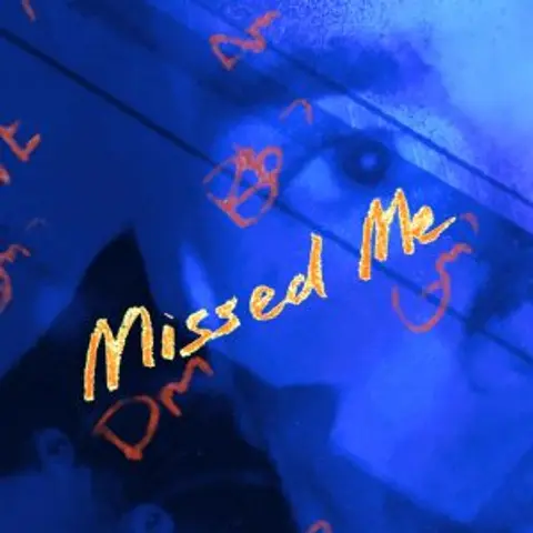 Missed Me